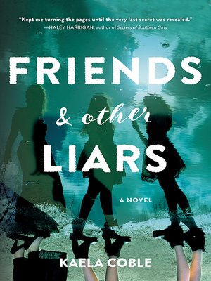 Friends and Other Liars - ebook